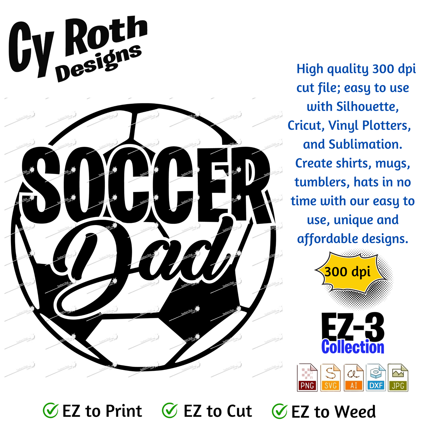 Soccer svg png jpg ai dxf file, for Silhouette, Cricut, Vinyl Plotters, Laser, CNC and Sublimation. Great for DTF and DTG. Soccer Dad