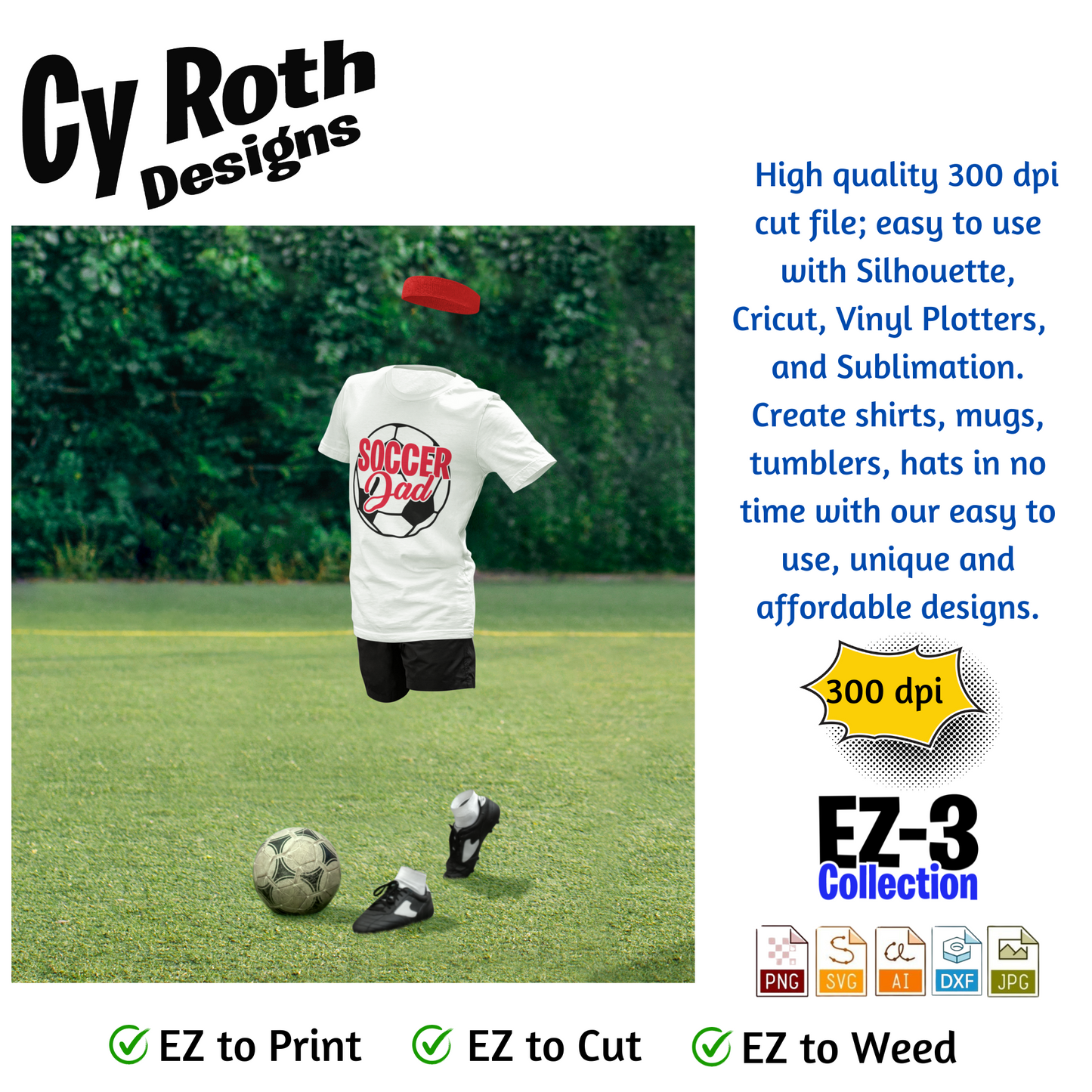 Soccer svg png jpg ai dxf file, for Silhouette, Cricut, Vinyl Plotters, Laser, CNC and Sublimation. Great for DTF and DTG. Soccer Dad