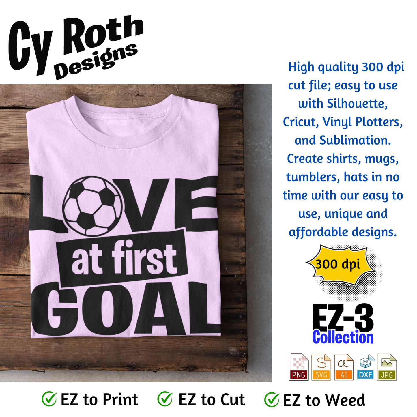 Soccer svg png jpg ai dxf file, for Silhouette, Cricut, Vinyl Plotters, Laser, CNC and Sublimation. Great for DTF and DTG. Love at first goal