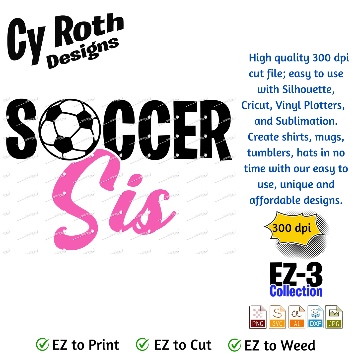 Soccer svg png jpg ai dxf file, for Silhouette, Cricut, Vinyl Plotters, Laser, CNC and Sublimation. Great for DTF and DTG. Soccer Sis