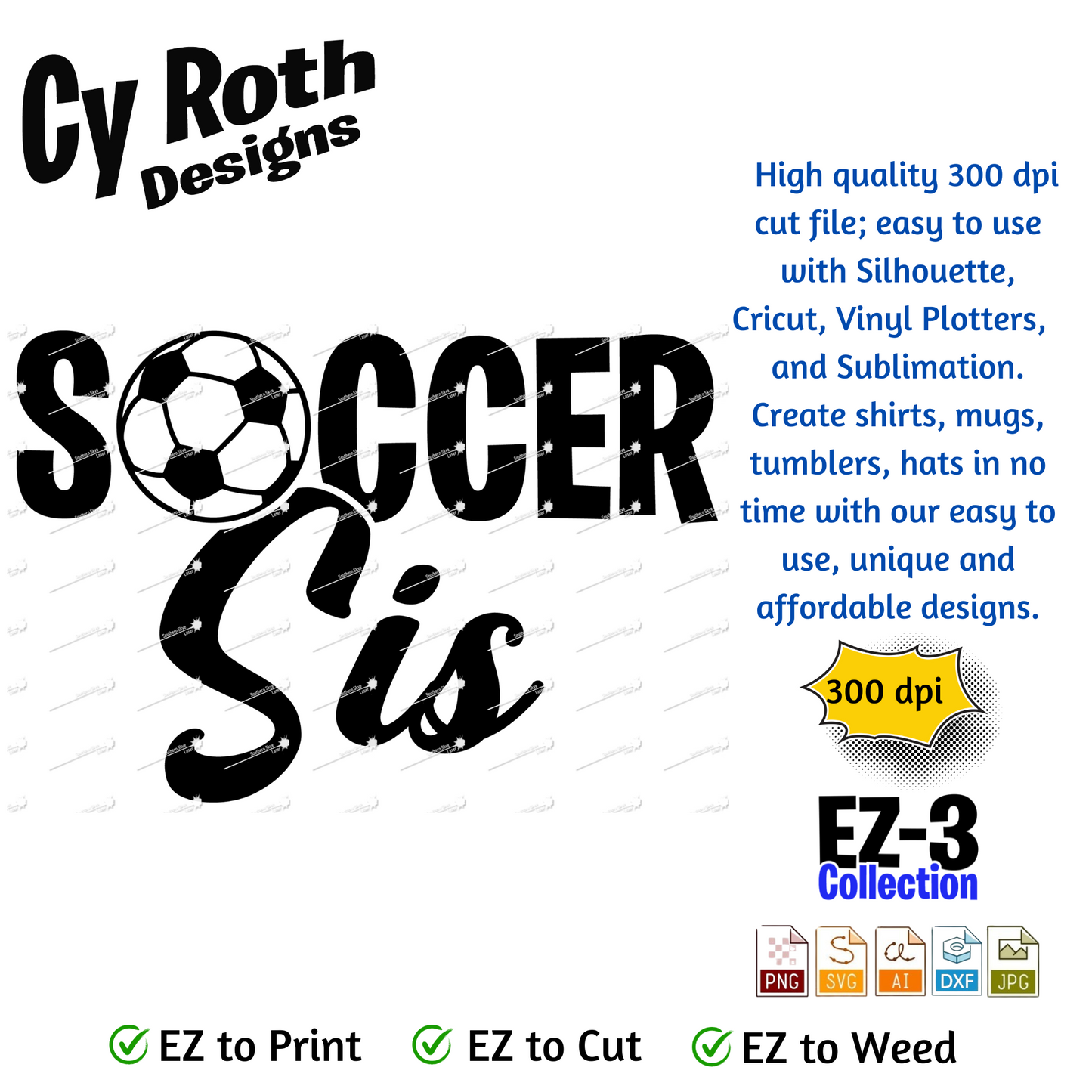 Soccer svg png jpg ai dxf file, for Silhouette, Cricut, Vinyl Plotters, Laser, CNC and Sublimation. Great for DTF and DTG. Soccer Sis