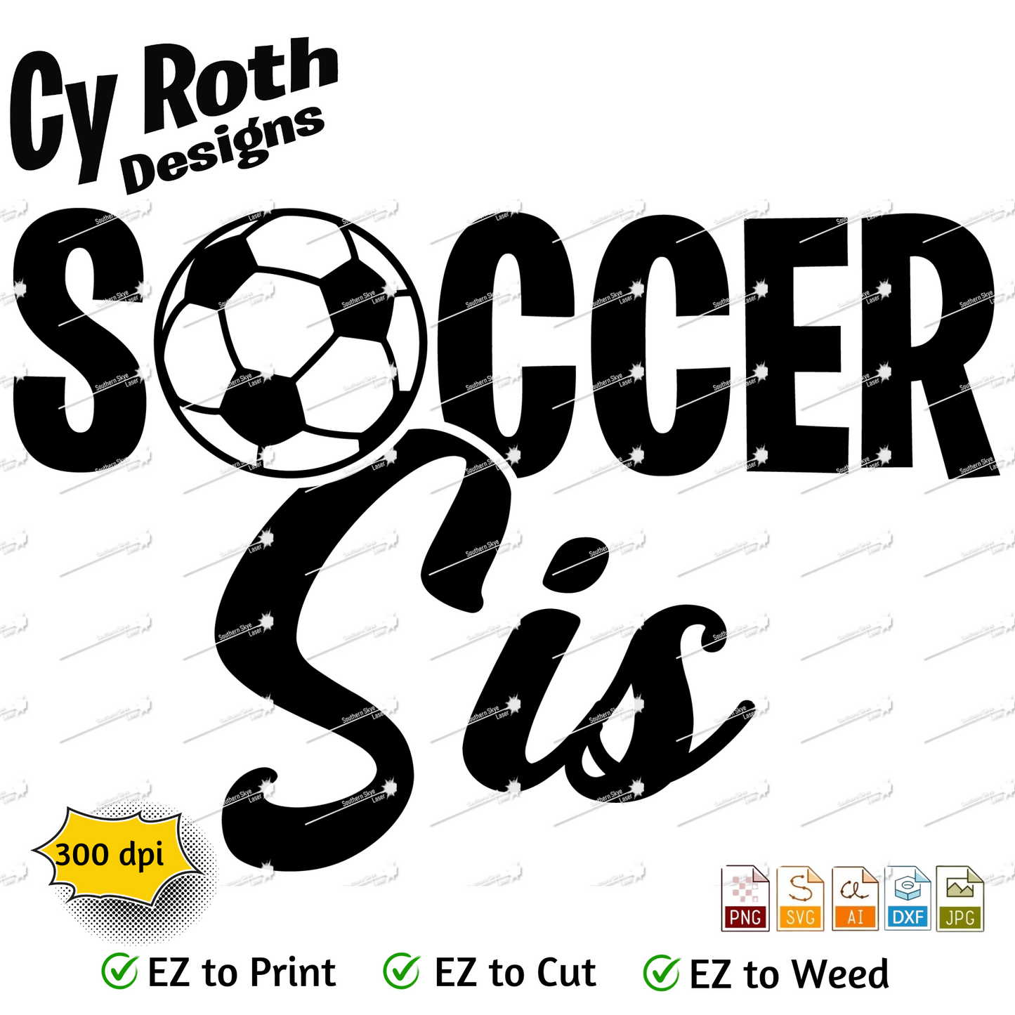 Soccer svg png jpg ai dxf file, for Silhouette, Cricut, Vinyl Plotters, Laser, CNC and Sublimation. Great for DTF and DTG. Soccer Sis