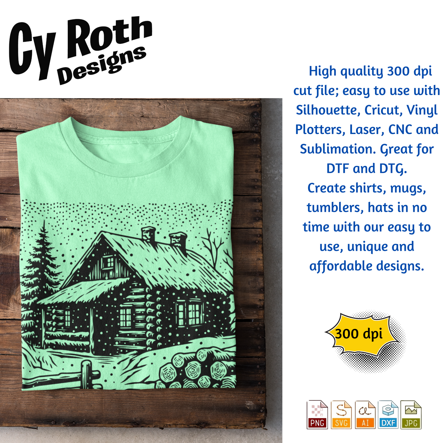 Winter Cabin in the snow svg png jpg ai dxf file, for Silhouette, Cricut, Vinyl Plotters, Laser, CNC and Sublimation. Great for DTF and DTG.