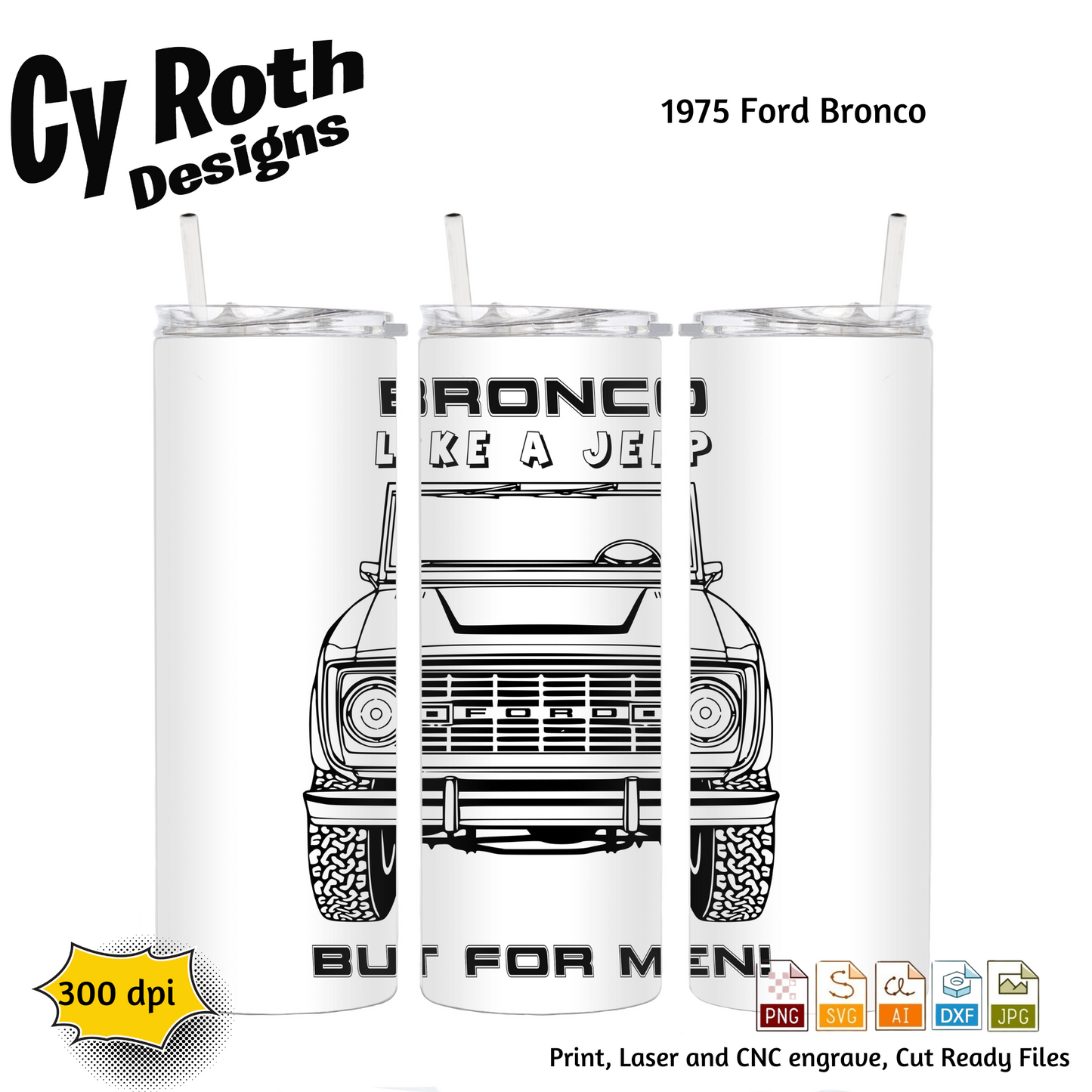 1975 Bronco svg png jpg ai dxf file, for Silhouette, Cricut, Vinyl Plotters, Laser, CNC and Sublimation. Great for DTF and DTG.