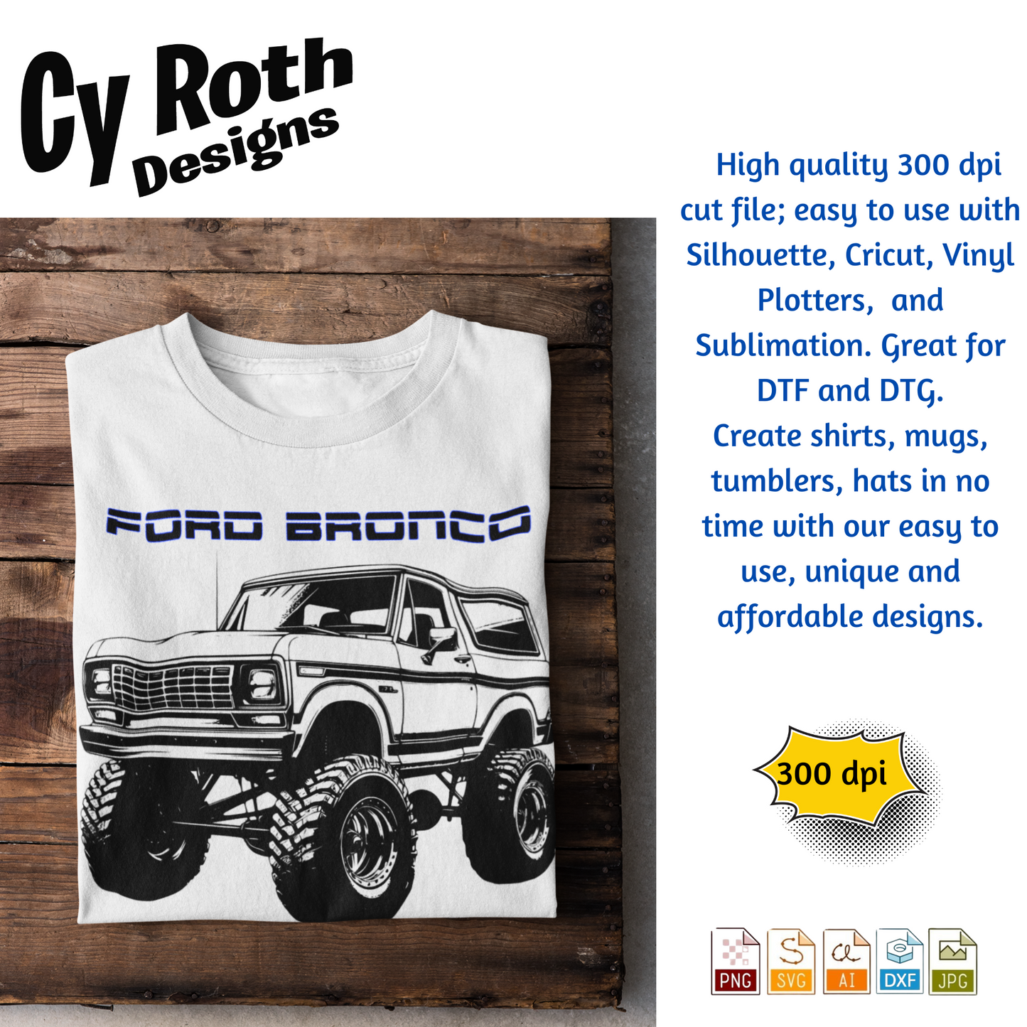 1985 Bronco svg png jpg ai dxf file, for Silhouette, Cricut, Vinyl Plotters, Laser, CNC and Sublimation. Great for DTF and DTG.