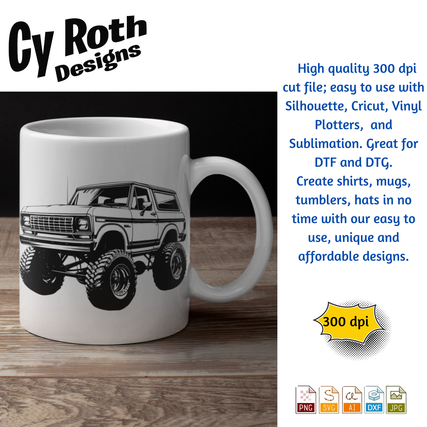 1985 Bronco svg png jpg ai dxf file, for Silhouette, Cricut, Vinyl Plotters, Laser, CNC and Sublimation. Great for DTF and DTG.