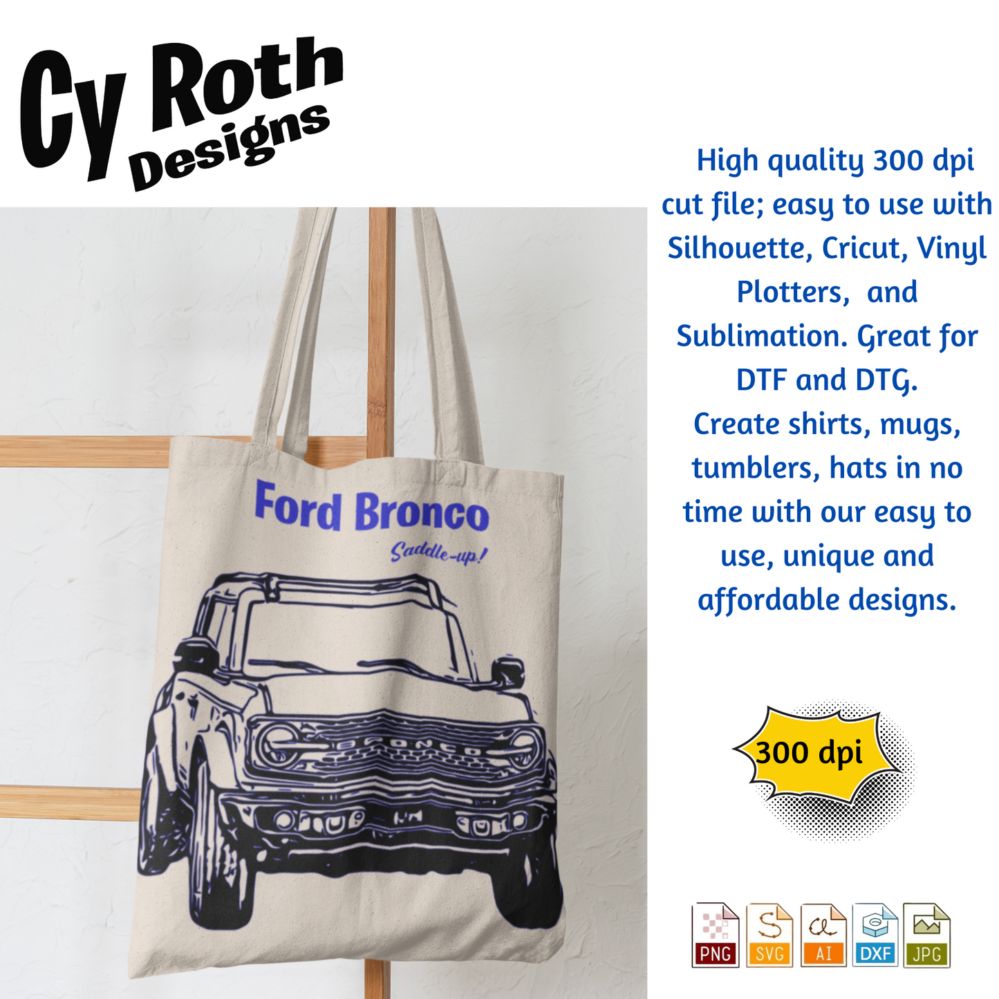 2021 Bronco svg png jpg ai dxf file, for Silhouette, Cricut, Vinyl Plotters, Laser, CNC and Sublimation. Great for DTF and DTG.