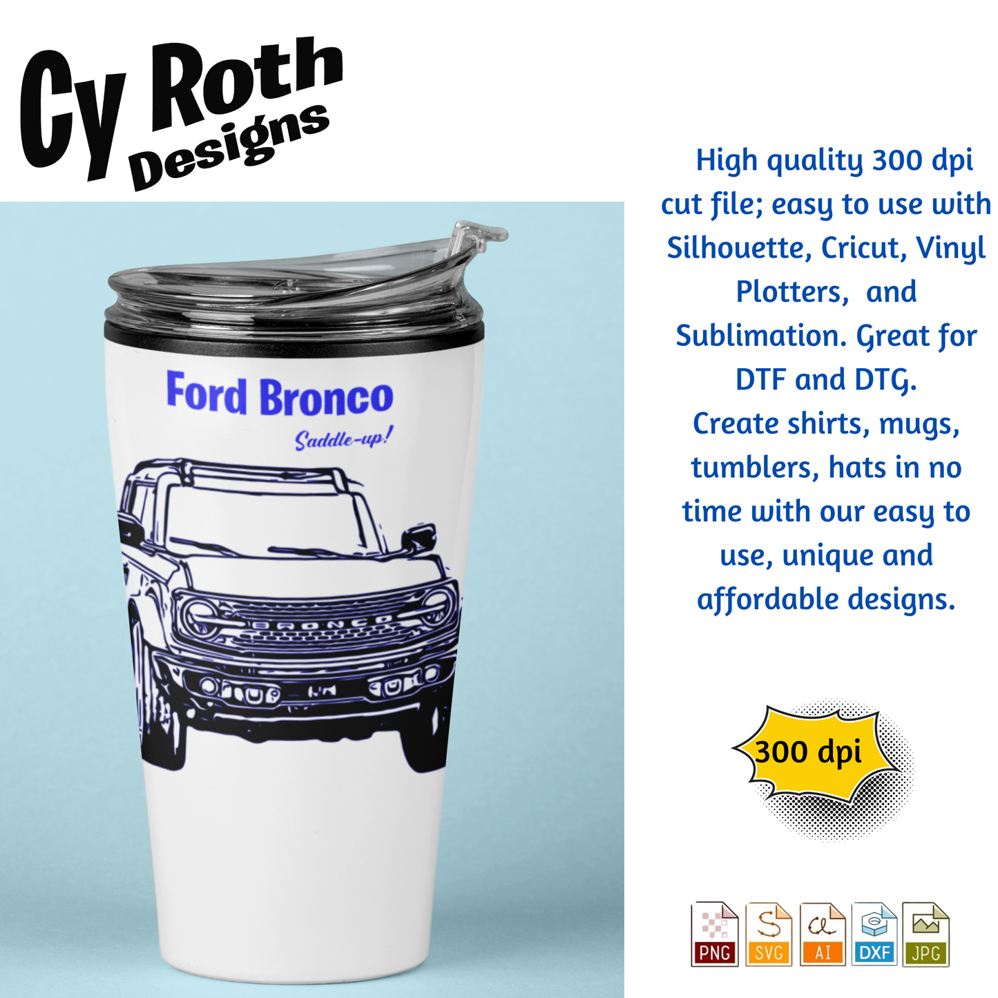 2021 Bronco svg png jpg ai dxf file, for Silhouette, Cricut, Vinyl Plotters, Laser, CNC and Sublimation. Great for DTF and DTG.