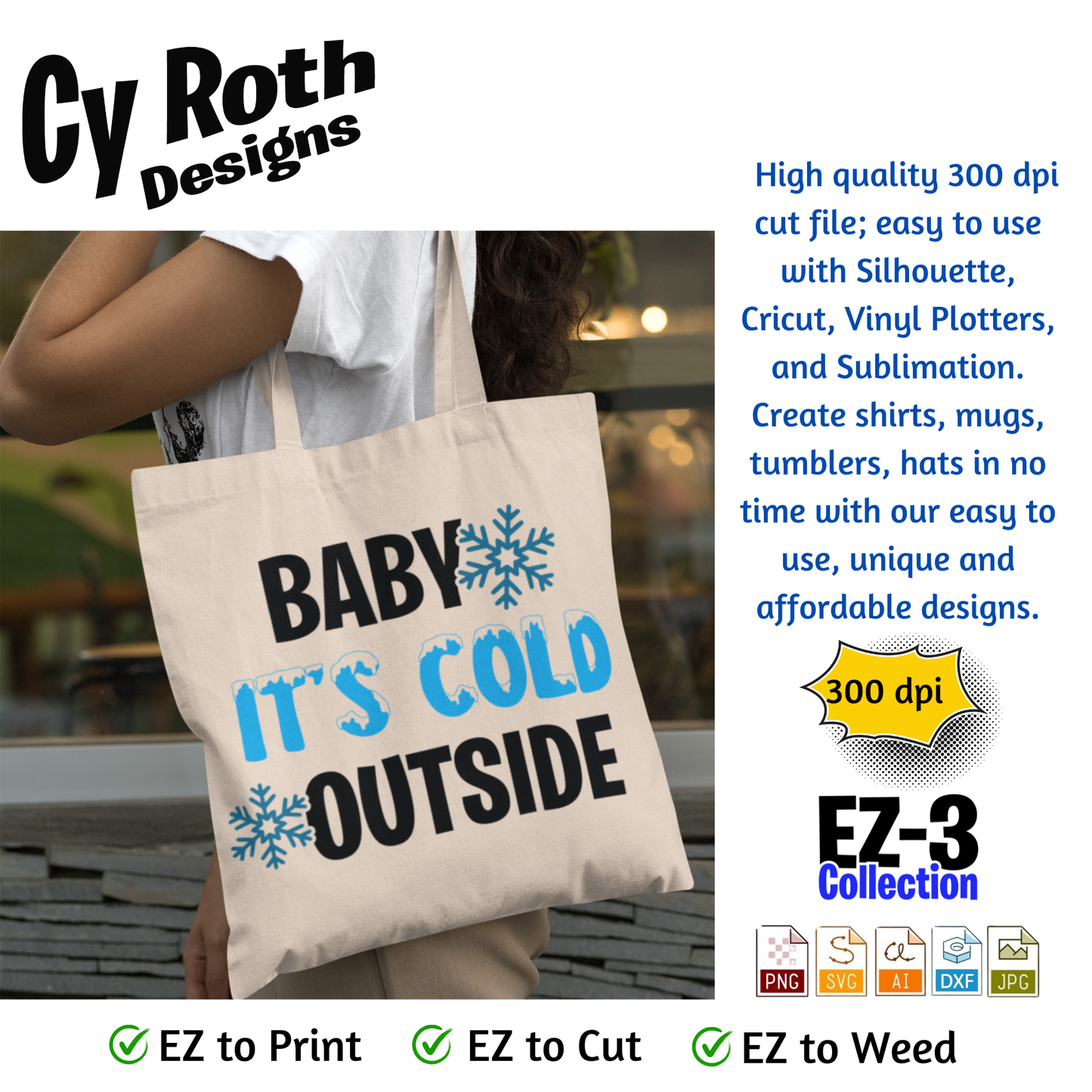 Tote bag with "Baby It's Cold Outside" design