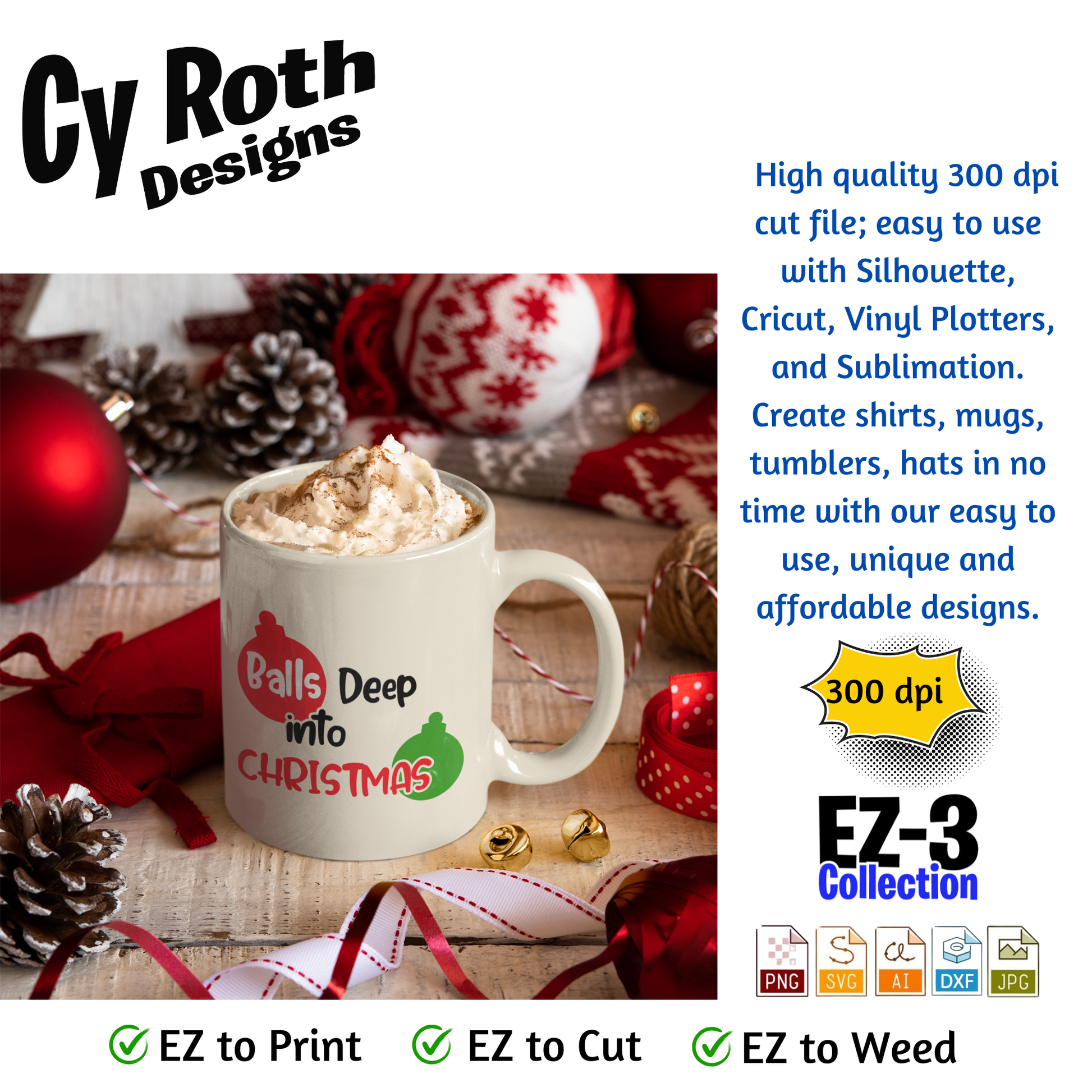 Coffee mug with funny saying "Balls Deep Into Christmas"