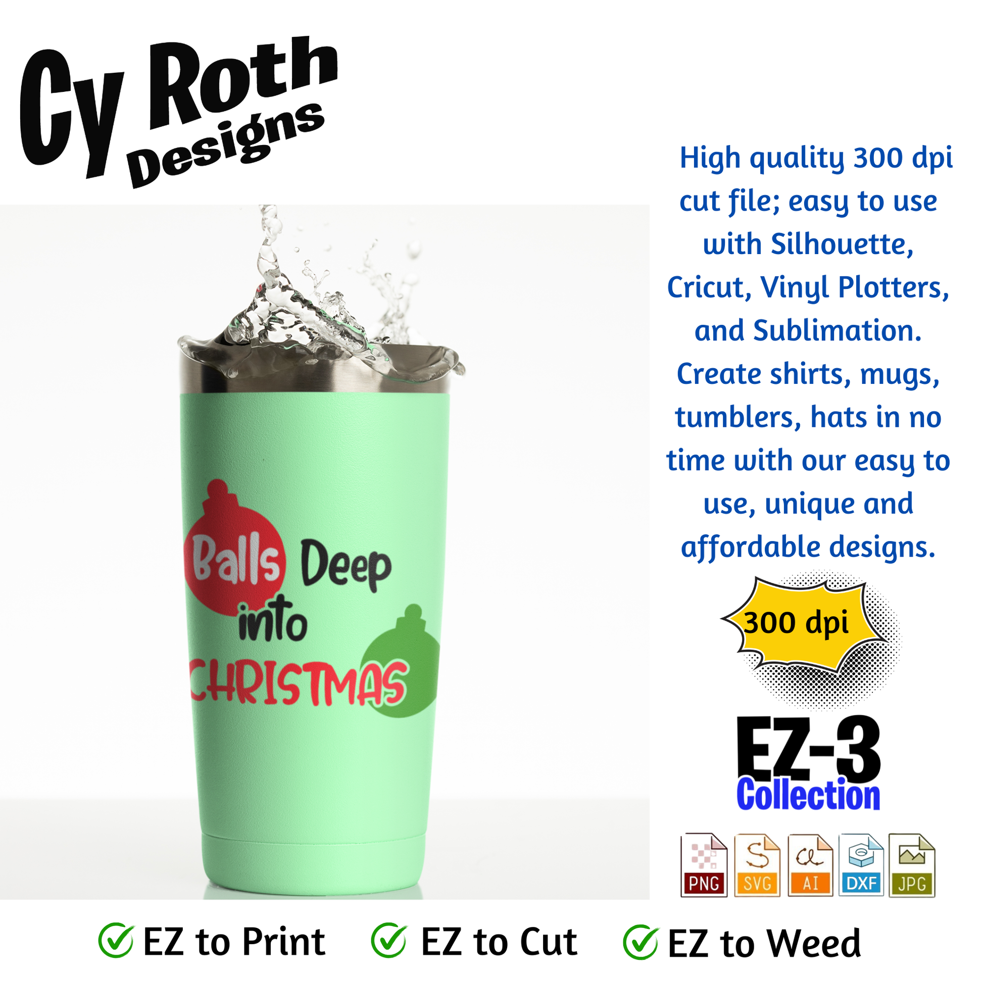 Green Tumbler with funny saying "Balls Deep Into Christmas"