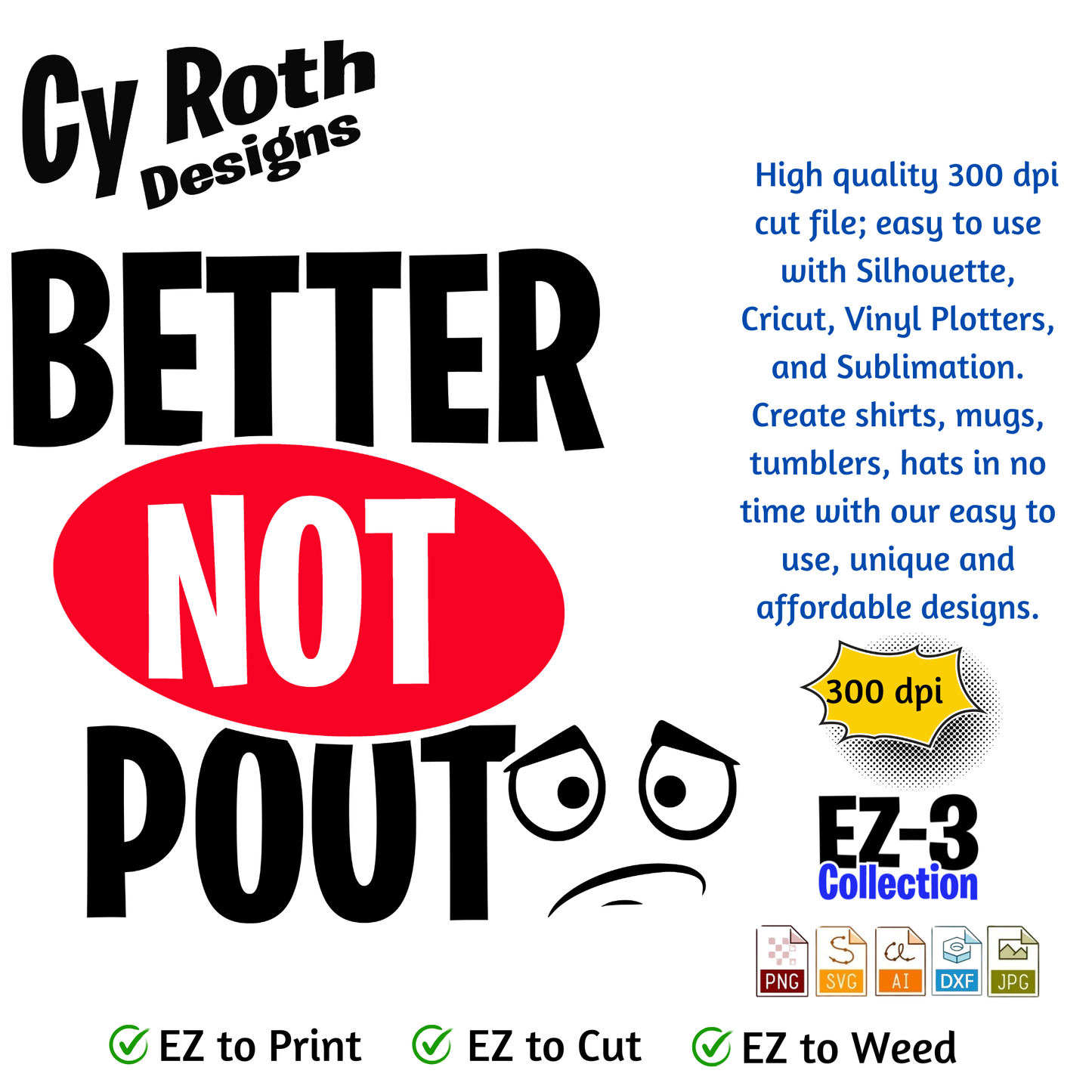 Christmas svg - Better not pout. Vector and Color Designs for Tumblers, Shirts, Wall Art (PNG, SVG, JPG, DXF, AI Digital Download)