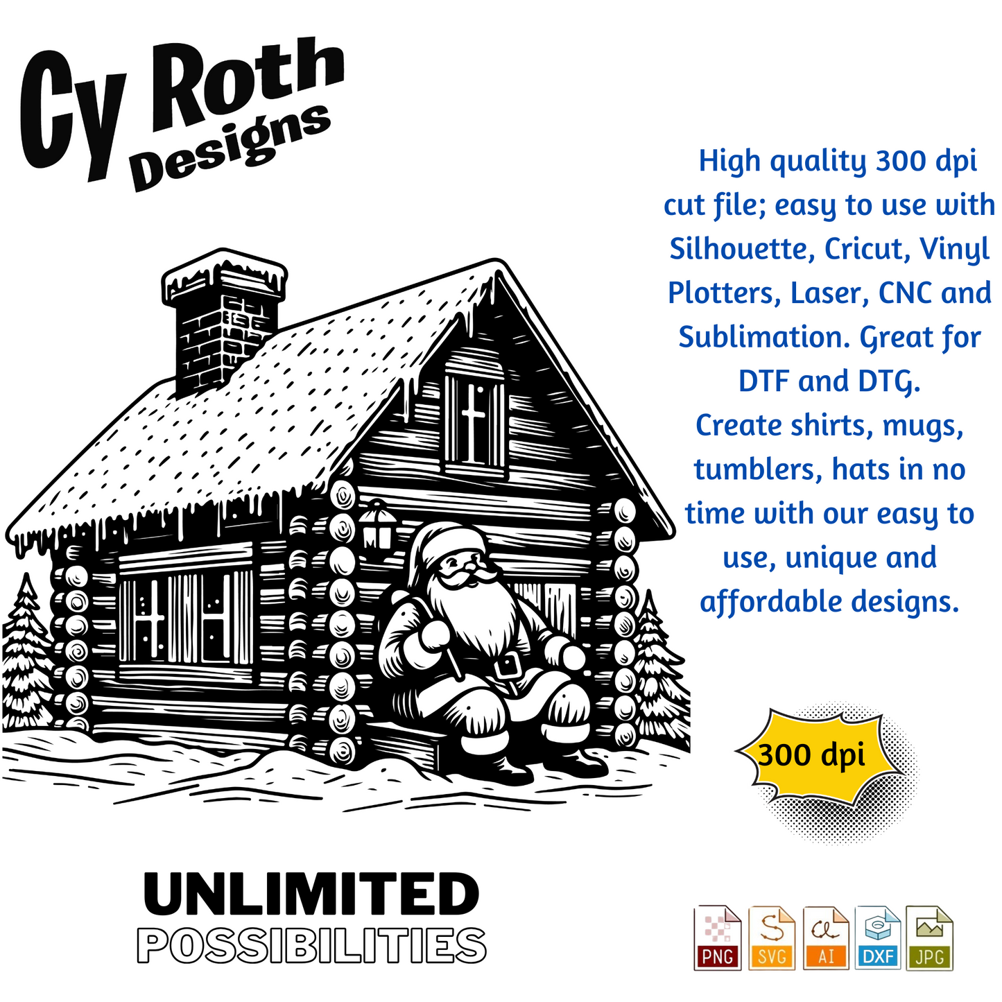 Christmas Cabin with Santa svg png jpg ai dxf file, for Silhouette, Cricut, Vinyl Plotters, Laser, CNC and Sublimation. Great for DTF and DTG.