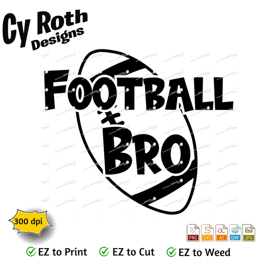 Football svg png jpg ai dxf file, for Silhouette, Cricut, Vinyl Plotters, Laser, CNC and Sublimation. Great for DTF and DTG. Football bro