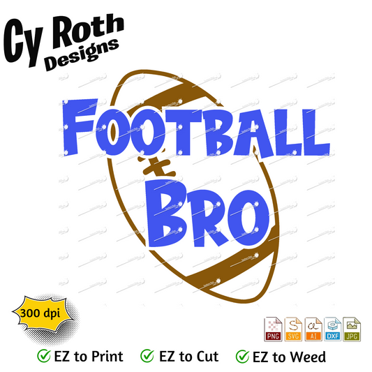 Football svg png jpg ai dxf file, for Silhouette, Cricut, Vinyl Plotters, Laser, CNC and Sublimation. Great for DTF and DTG. Football bro