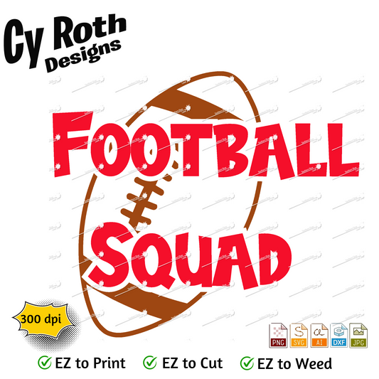 Football svg png jpg ai dxf file, for Silhouette, Cricut, Vinyl Plotters, Laser, CNC and Sublimation. Great for DTF and DTG. Football Squad