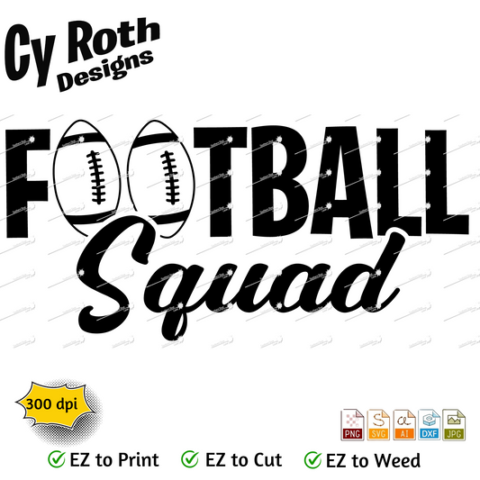 Football svg png jpg ai dxf file, for Silhouette, Cricut, Vinyl Plotters, Laser, CNC and Sublimation. Great for DTF and DTG. Football Squad
