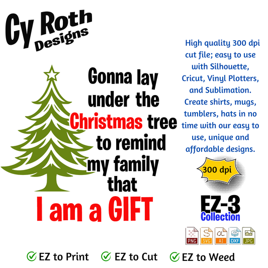 Christmas svg - I am a gift. Vector and Color Designs for Tumblers, Shirts, Wall Art (PNG, SVG, JPG, DXF, AI Digital Download)