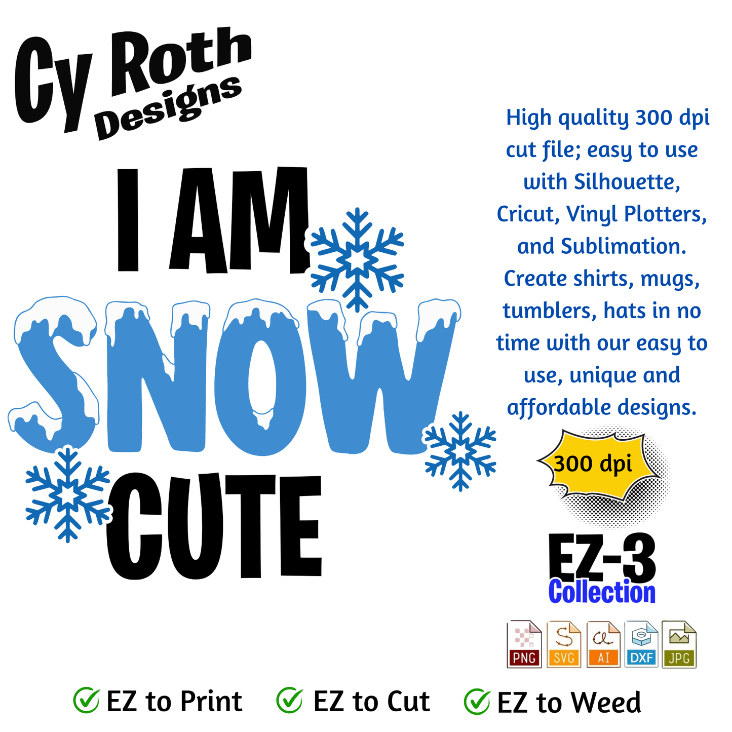 Christmas or winter svg - I'm Snow Cute. Vector and Color Designs for Tumblers, Shirts, Wall Art (PNG, SVG Digital Download)