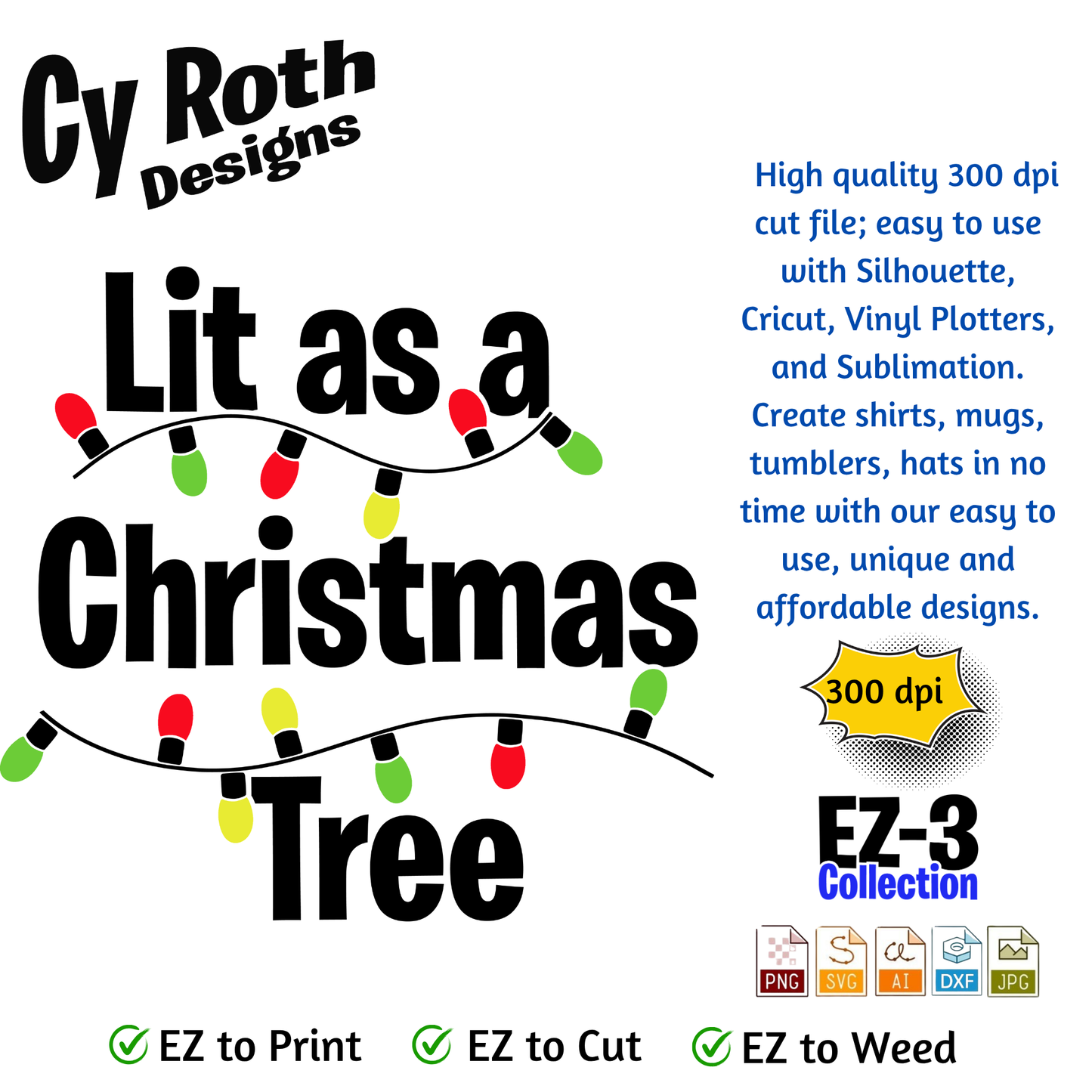 Christmas svg - Lit as a Christmas Tree. Vector and Color Designs for Tumblers, Shirts, Wall Art (PNG, SVG, JPG, DXF, AI Digital Download)