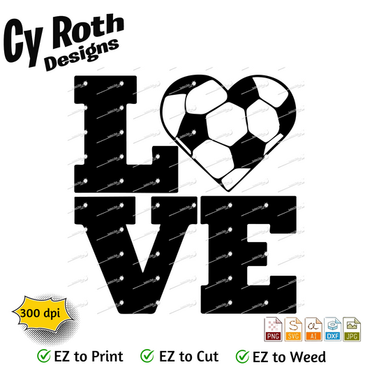 Soccer svg png jpg ai dxf file, for Silhouette, Cricut, Vinyl Plotters, Laser, CNC and Sublimation. Great for DTF and DTG. Love Soccer