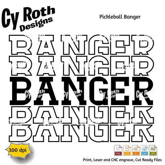 Pickleball Banger svg png jpg ai dxf file, for Silhouette, Cricut, Vinyl Plotters, Laser, CNC and Sublimation. Great for DTF and DTG.