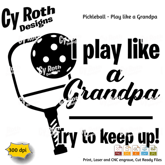 Pickleball Grandpa svg png jpg ai dxf file, for Silhouette, Cricut, Vinyl Plotters, Laser, CNC and Sublimation. Great for DTF and DTG.