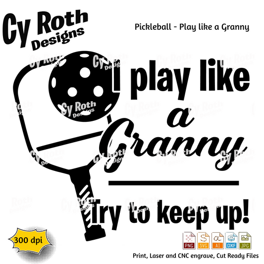 Pickleball Granny svg png jpg ai dxf file, for Silhouette, Cricut, Vinyl Plotters, Laser, CNC and Sublimation. Great for DTF and DTG.