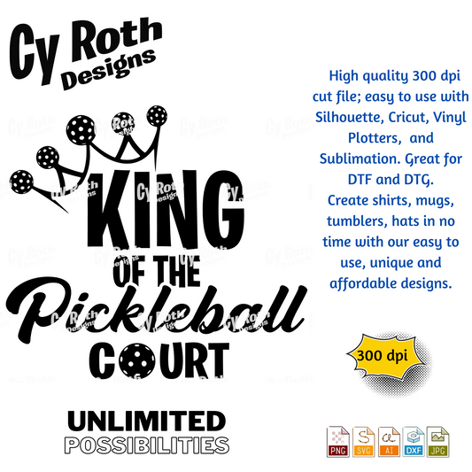 King of the pickleball court svg png jpg ai dxf file, for Silhouette, Cricut, Vinyl Plotters, Laser, CNC and Sublimation. Great for DTF and DTG.