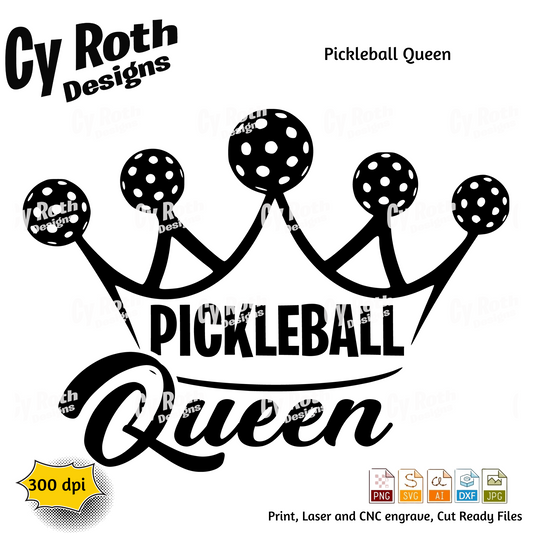 Pickleball Queen svg png jpg ai dxf file, for Silhouette, Cricut, Vinyl Plotters, Laser, CNC and Sublimation. Great for DTF and DTG.