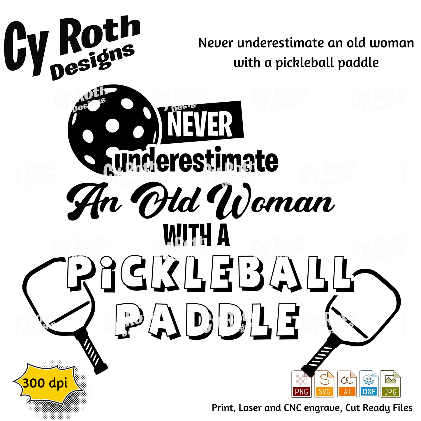 Pickleball svg png jpg ai dxf file, for Silhouette, Cricut, Vinyl Plotters, Laser, CNC and Sublimation. Great for DTF and DTG.