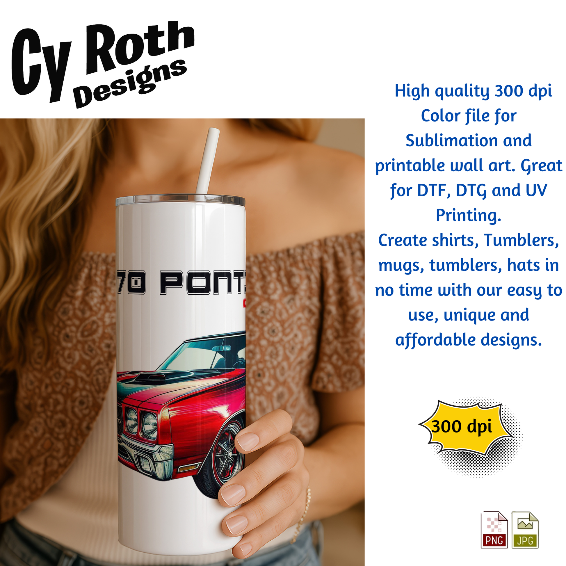 Woman holding tumbler with 1970 Pontiac GTO Sublimation Design
