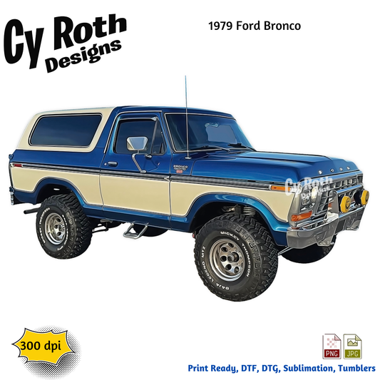 1979 Ford Bronco sublimation design for tumblers, T-Shirts, Wall Art (PNG, SVG Digital Download).