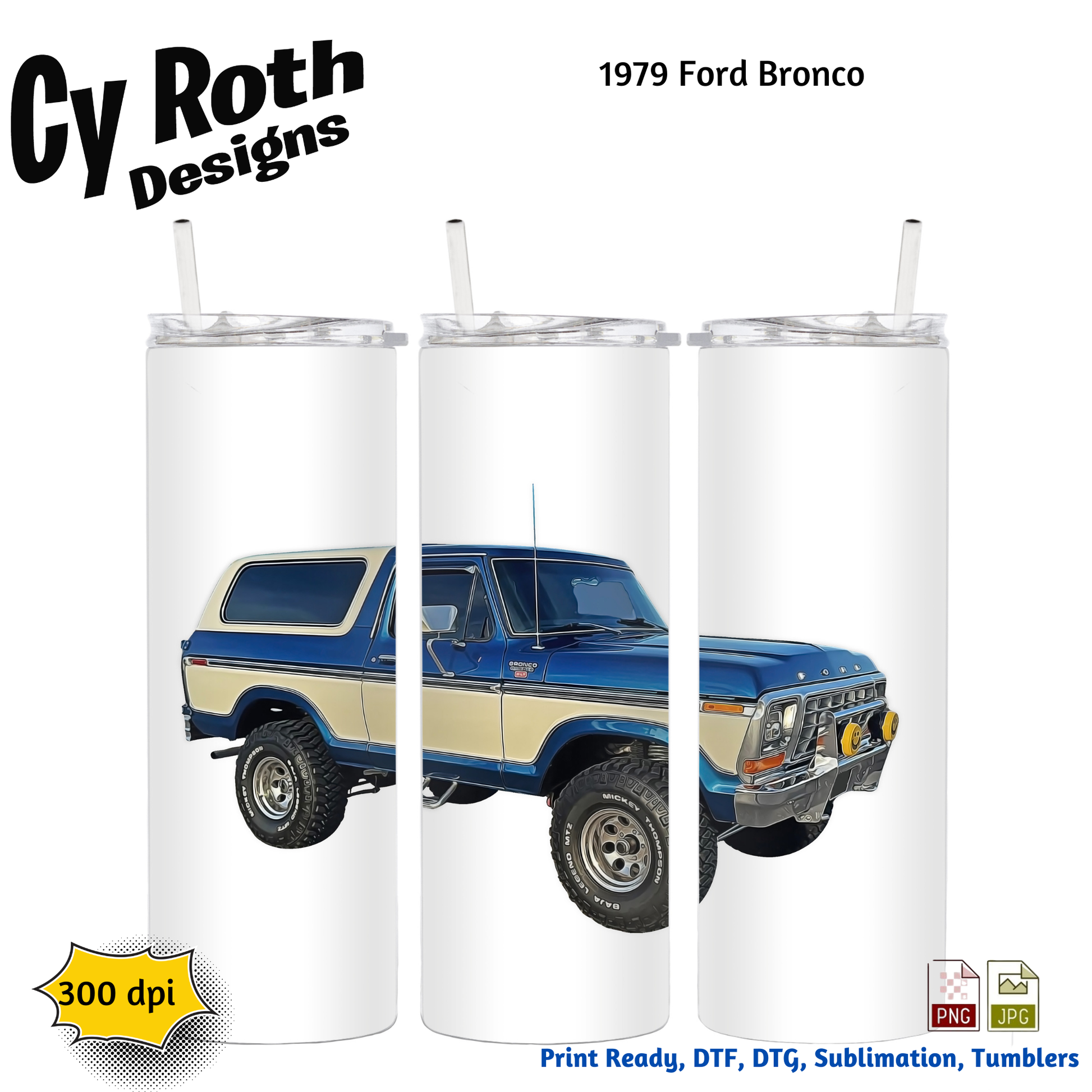 20 oz skinny tumbler featuring 1979 Ford Bronco image by CyRoth Designs