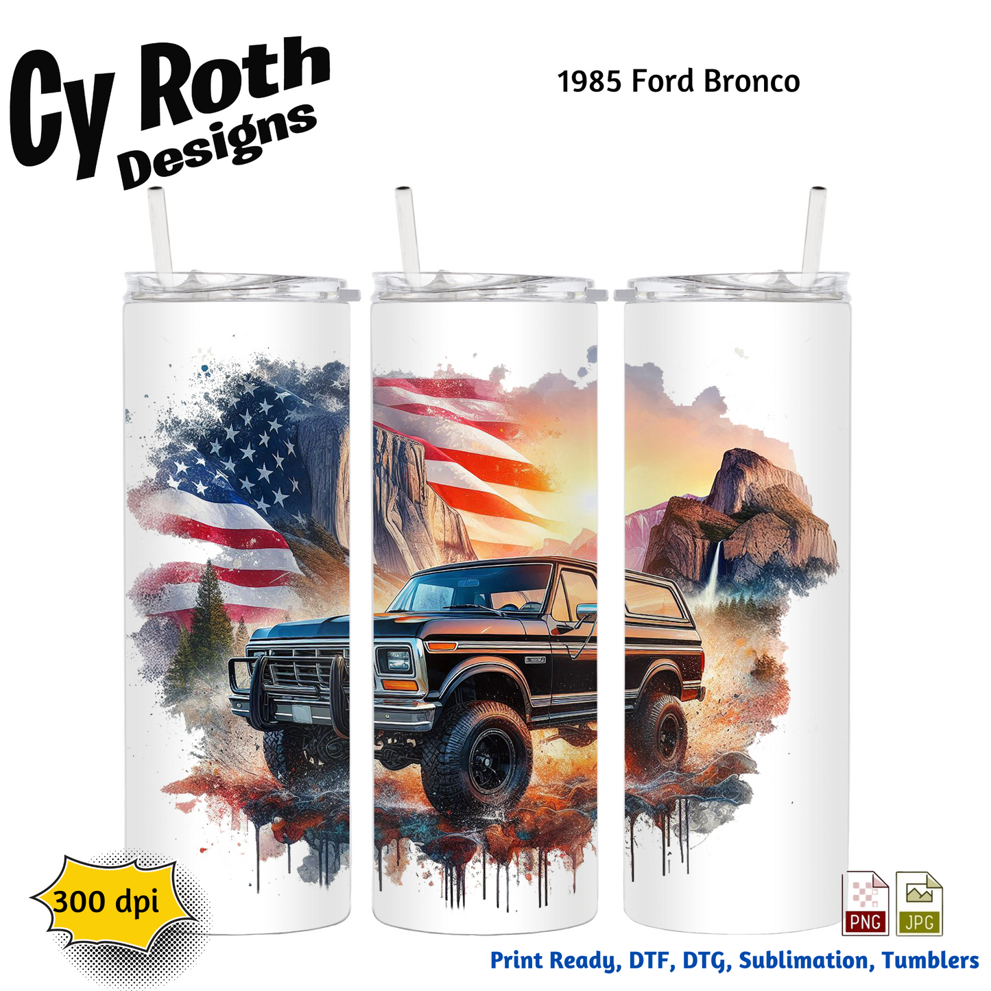 1985 Ford Bronco Sublimation Wall Art 20oz skinny Tumbler PNG JPG file, shirt PNG, Junk Journal image