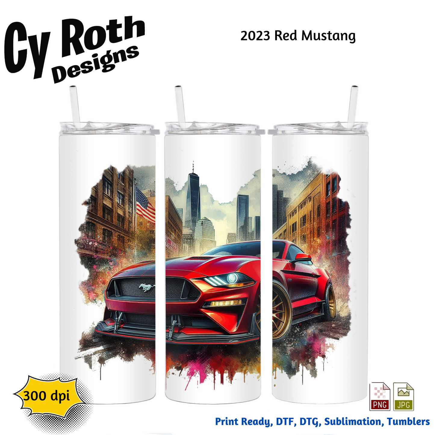 2023 Mustang Sublimation Wall Art 20oz skinny Tumbler PNG JPG file, shirt PNG, Junk Journal image
