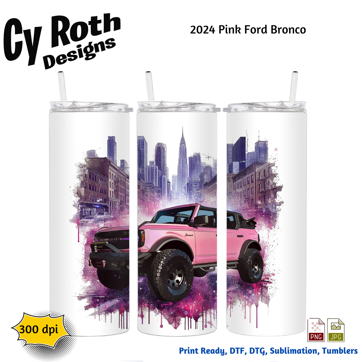 2024 Bronco Sublimation Wall Art 20oz skinny Tumbler PNG JPG file, shirt PNG, Junk Journal image
