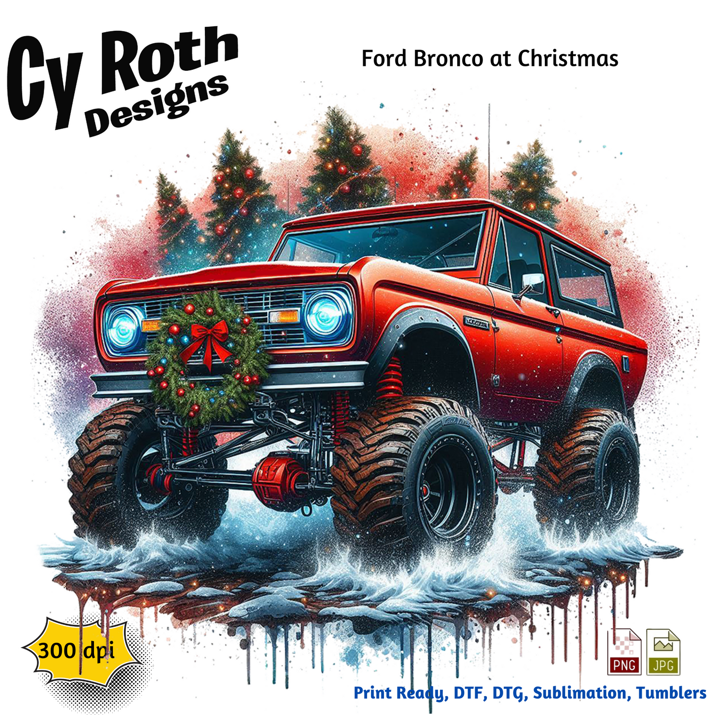 Ford Bronco at Christmas Sublimation Wall Art 20oz skinny Tumbler PNG JPG file, shirt PNG, Junk Journal image