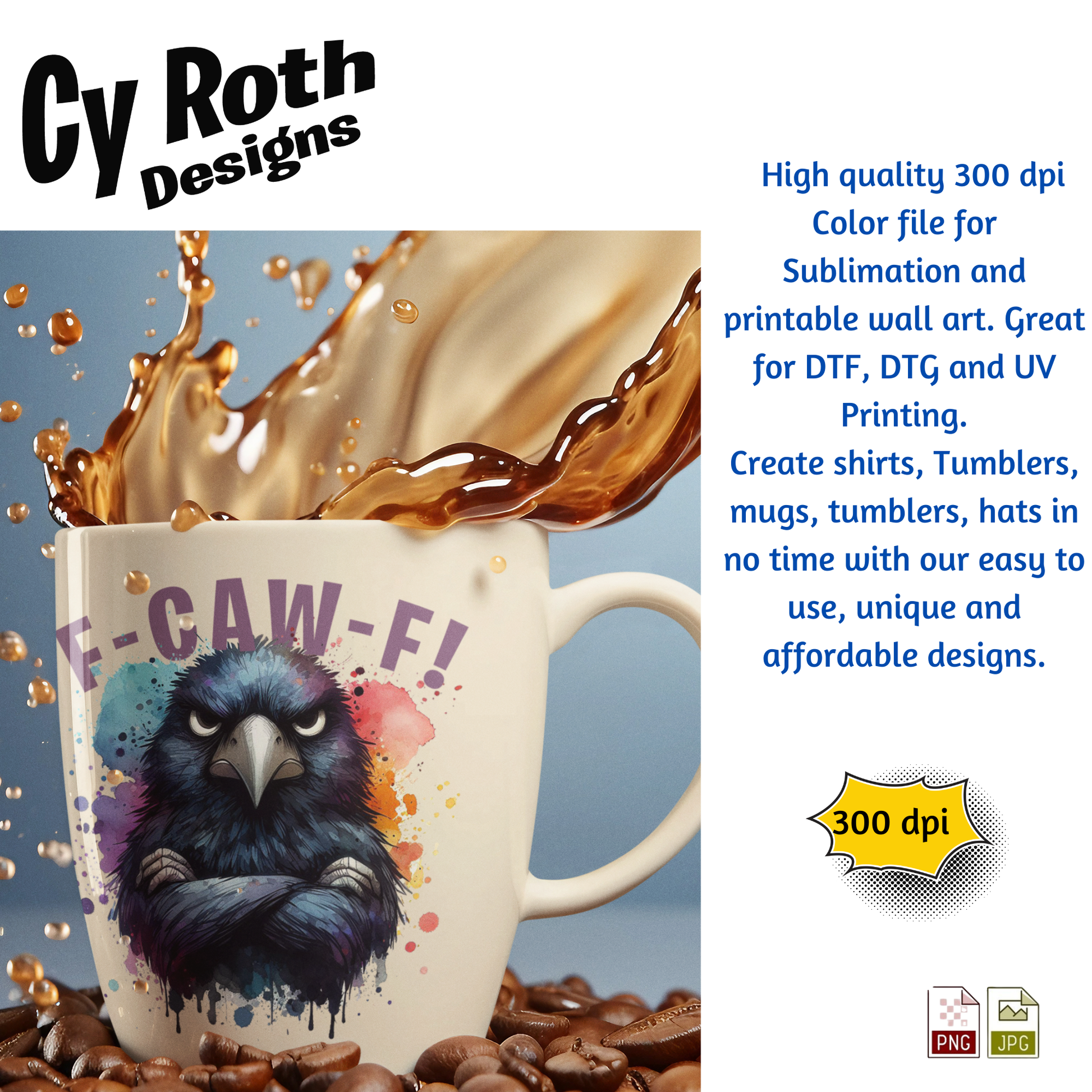 Coffee mug with F-CAW-F! Angry Crow Sublimation Design