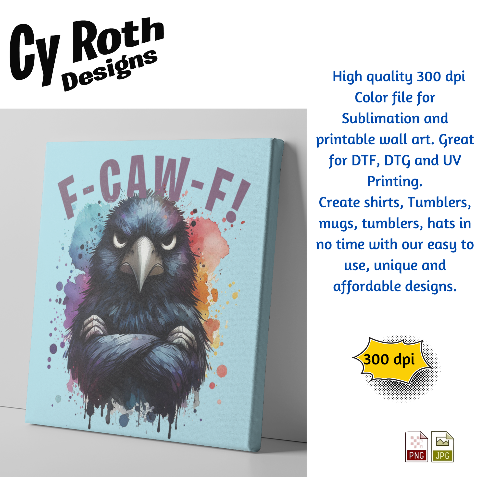 Canvas featuring F-CAW-F! Angry Crow Sublimation Design