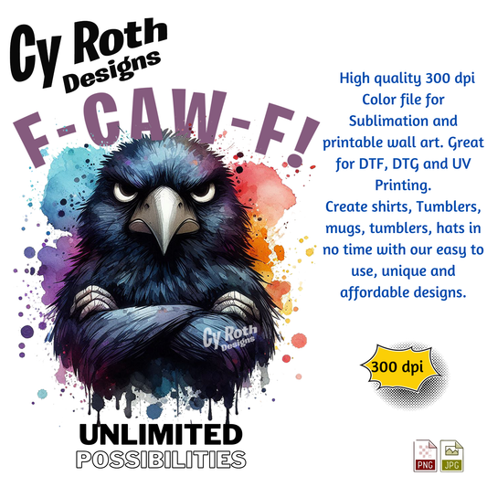 F-CAW-F! Angry Crow Sublimation Design: Tumblers, Shirts, Wall Art (PNG, JPG Digital Download)