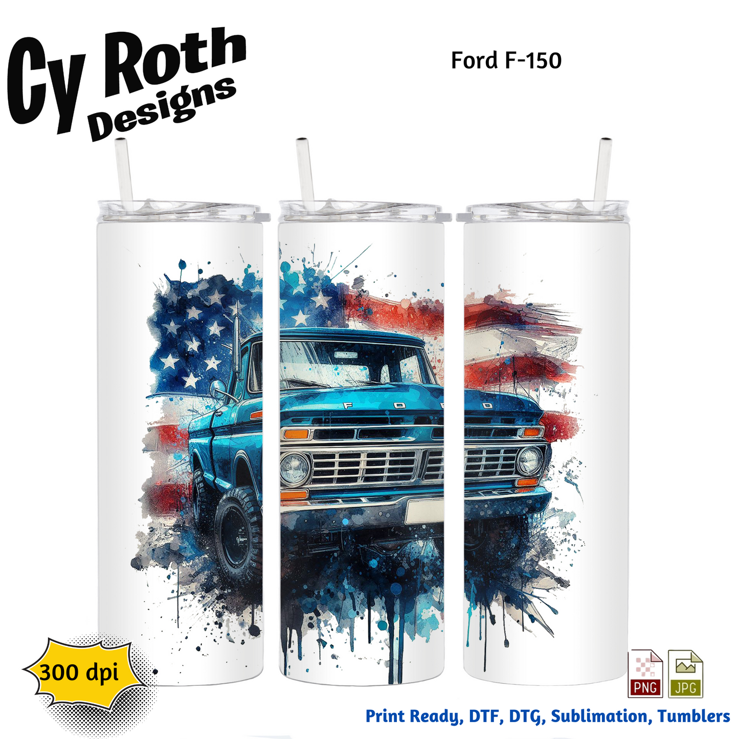 Ford F-150 Sublimation Wall Art 20oz skinny Tumbler PNG JPG file, shirt PNG, Junk Journal image