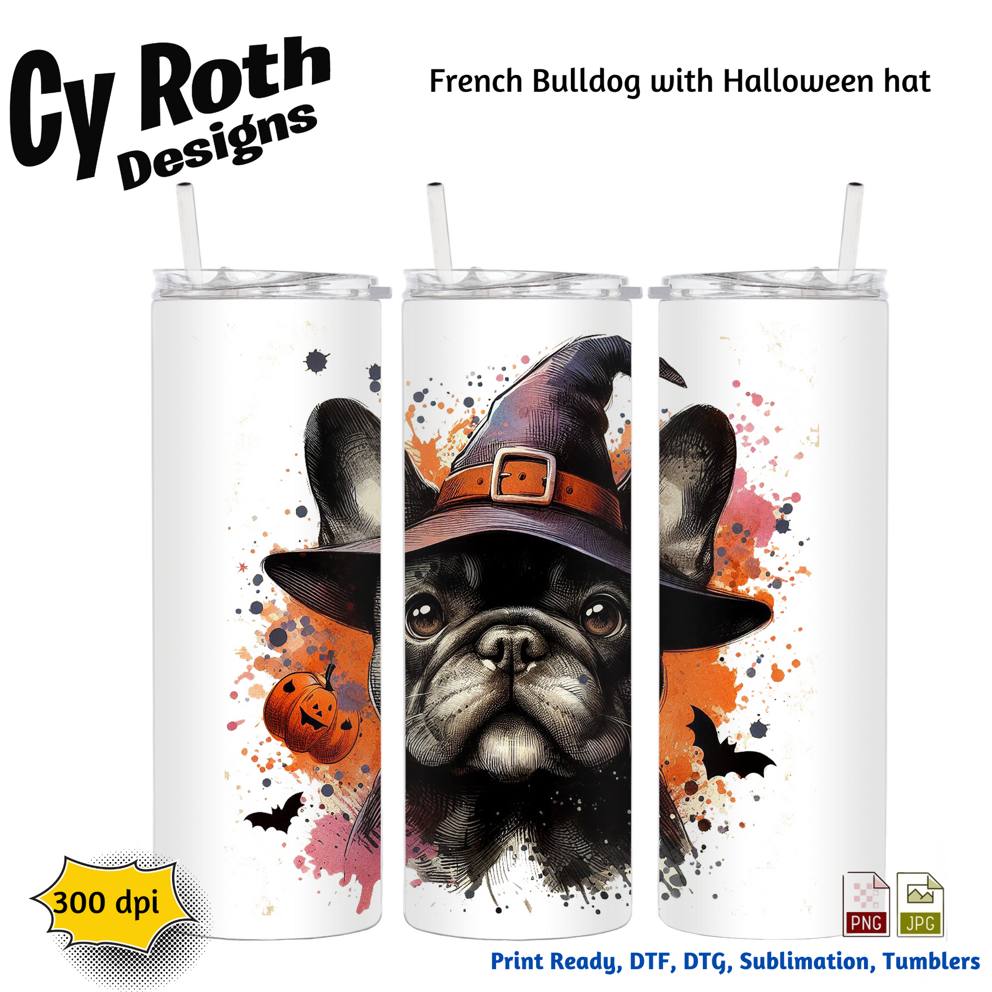 Tumblers with a French Bulldog design wearing a Halloween hat, featuring Cy Roth Designs branding.