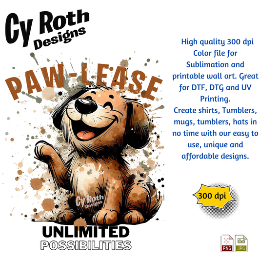 PAW-LEASE Sassy Dog Sublimation Design: Tumblers, Shirts, Wall Art (PNG, JPG Digital Download)
