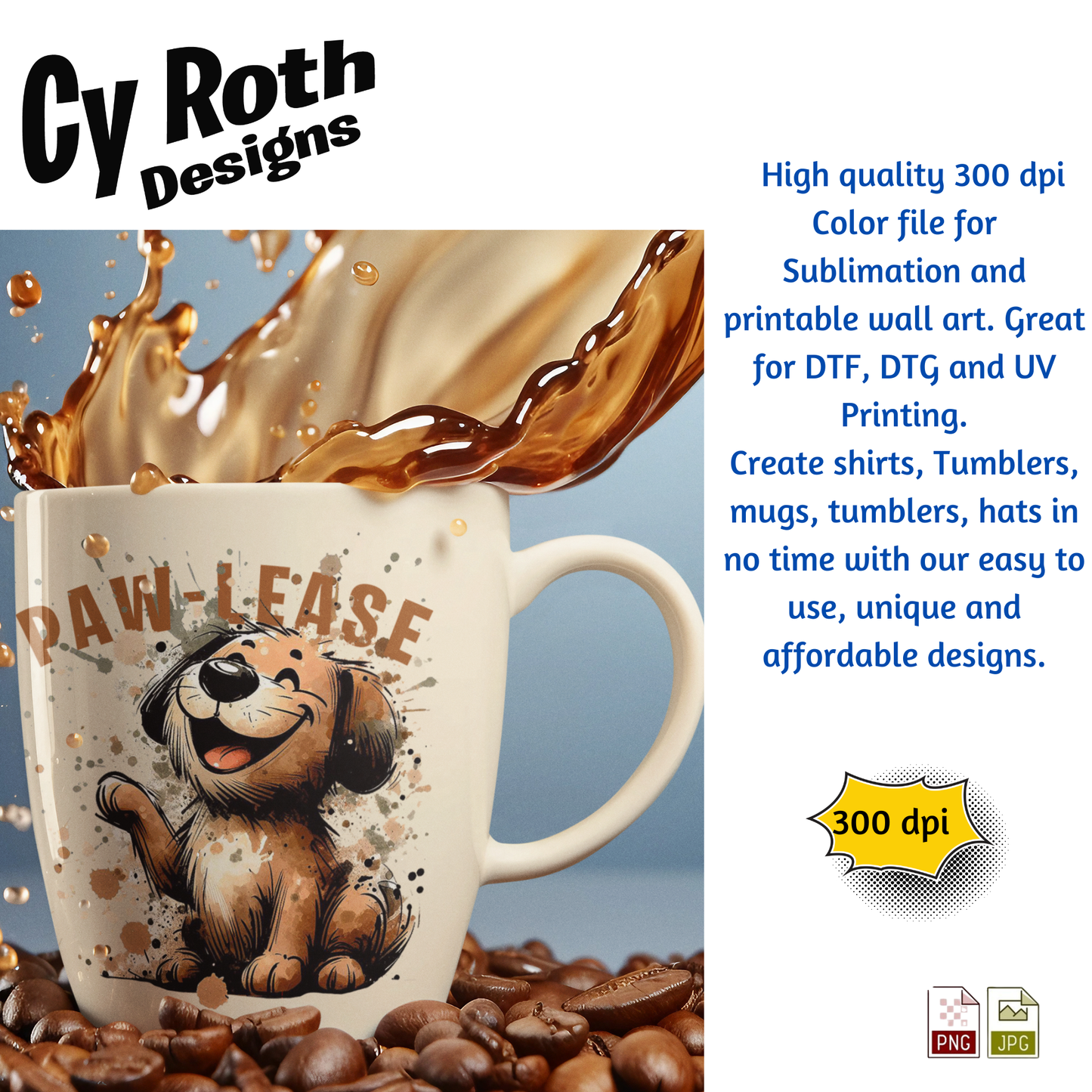 Coffee mug with PAW-LEASE Sassy Dog Sublimation Design