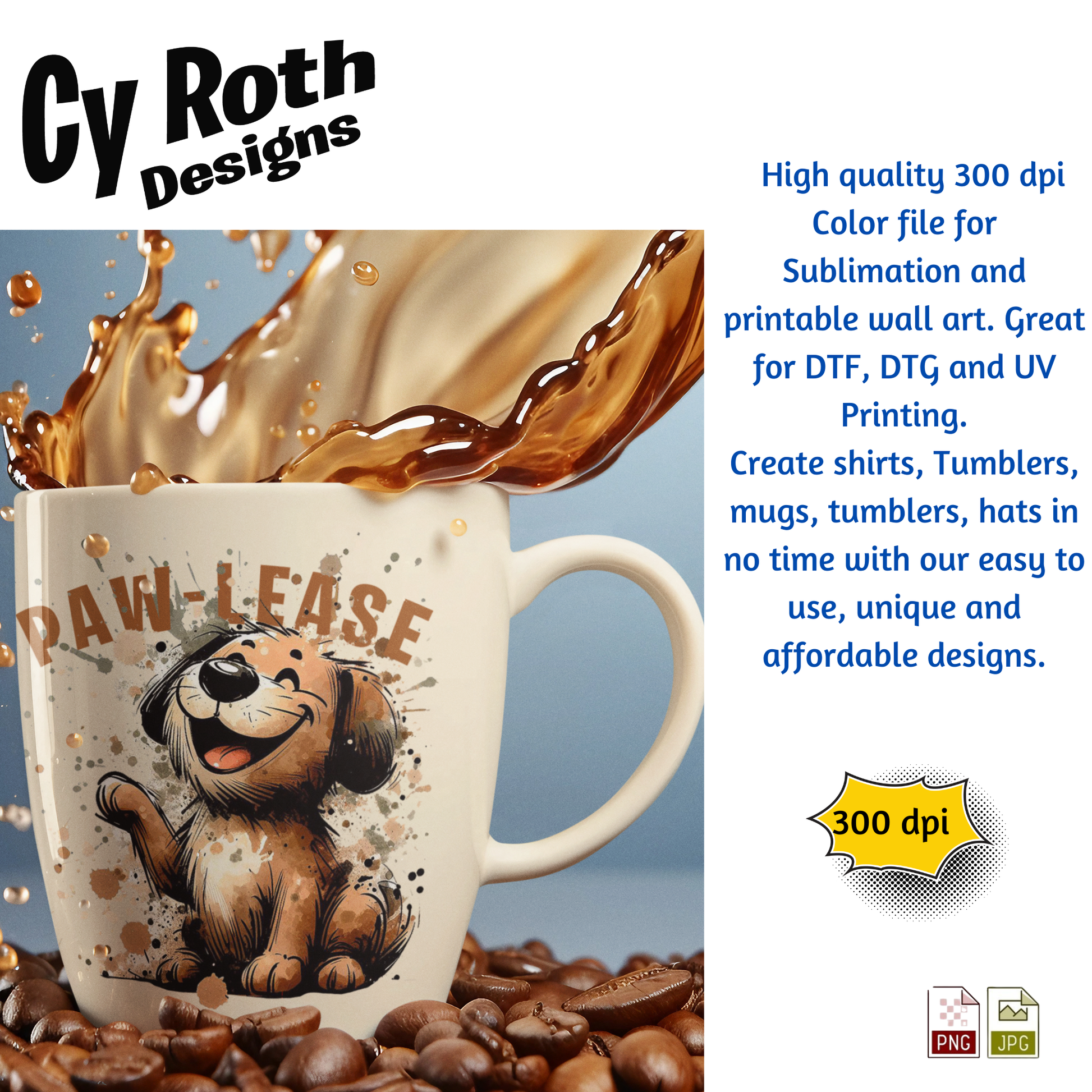 Coffee mug with PAW-LEASE Sassy Dog Sublimation Design