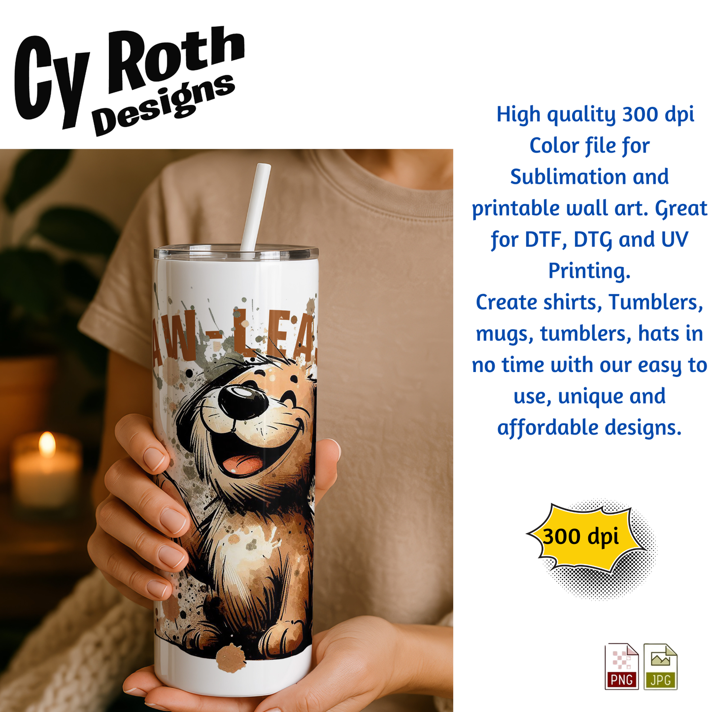 Woman holding tumbler with PAW-LEASE Sassy Dog Sublimation Artwork