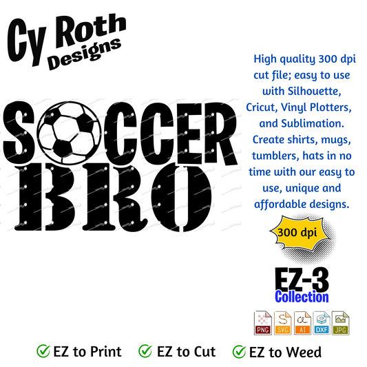 Soccer svg png jpg ai dxf file, for Silhouette, Cricut, Vinyl Plotters, Laser, CNC and Sublimation. Great for DTF and DTG. Soccer Bro