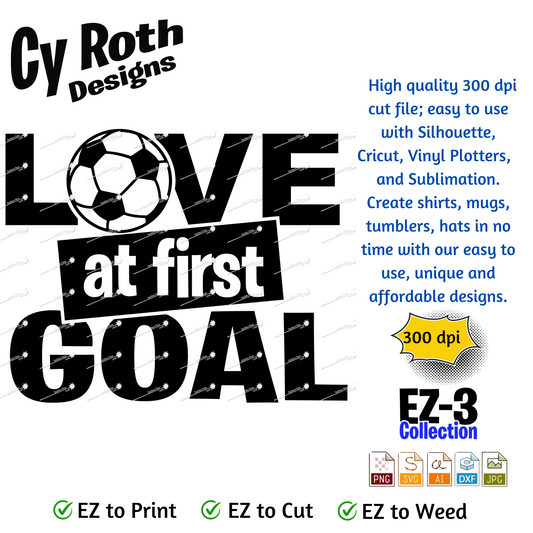 Soccer svg png jpg ai dxf file, for Silhouette, Cricut, Vinyl Plotters, Laser, CNC and Sublimation. Great for DTF and DTG. Love at first goal