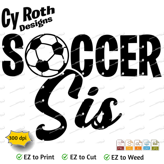 Soccer svg png jpg ai dxf file, for Silhouette, Cricut, Vinyl Plotters, Laser, CNC and Sublimation. Great for DTF and DTG. Soccer Sis